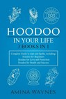 HOODOO IN YOUR LIFE 3-BKS-IN-1 - WAYNES,  Amina - 9798215272169