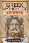 Greek Mythology for Kids - History - 9798215293089