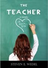 The Teacher - Steven E. Wedel - 9798215297742