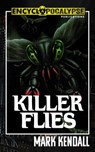 Killer Flies - Mark Kendall - 9798215331828