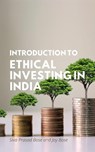 Introduction to Ethical Investing in India - Siva Prasad Bose ; Joy Bose - 9798215334997