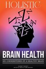 Holistic Brain Health (6 Cornerstones of a Healthy Brain) - Danny Nandy - 9798215337066