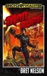 Manborg: The Novelization - Bret Nelson - 9798215353943