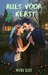 Alles voor kerst - Myra Slot - 9798215361054