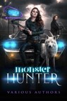 Monster Hunter - Kerry Keller ; Heather D. Glidewell ; Briana Michaels ; K. Rea ; Lore Nicole ; Diane Jones ; TK Eldridge ; Nicole Zoltack ; Tavita Lane ; Angela Nicole Chu ; K.N. Fray ; Sophia Cole - 9798215371374