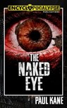 The Naked Eye - Paul Kane - 9798215371886