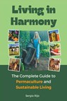 Living in Harmony - Sergio Rijo - 9798215376911