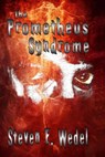 The Prometheus Syndrome - Steven E. Wedel - 9798215379950