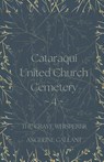Cataraqui United Church Cemetery 4 - Angeline Gallant - 9798215380246