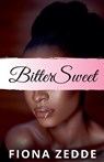 BitterSweet - Fiona Zedde - 9798215381939