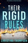 Their Rigid Rules - Christina Thompson - 9798215390245