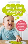 Baby-Led Weaning - Sarah White - 9798215392966