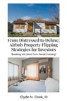 From Distressed to Deluxe - Clyde N. III Cook - 9798215393307