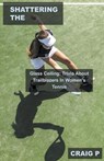 Shattering the Glass Ceiling - P,  Craig - 9798215400241
