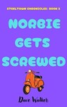 Norbie Gets Screwed - Dave Walker - 9798215407806