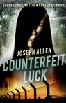 Counterfeit Luck - Joseph Allen - 9798215425152