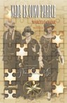 Nada es como parece - Marcelo Cezar ; Por el Espíritu Marco Aurélio ; J.Thomas Saldias, MSc. - 9798215428146