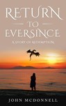 Return to Eversince - John McDonnell - 9798215429150