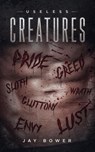 Useless Creatures - Jay Bower - 9798215430149