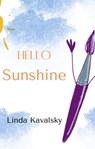 Hello Sunshine - Linda Kavalsky - 9798215441732