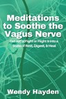 Meditations to Soothe the Vagus Nerve - Wendy Hayden - 9798215442784