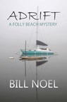 Adrift - Bill Noel - 9798215453445