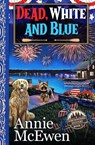 Dead, White, and Blue - Annie McEwen - 9798215455579