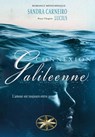 Connexion Galileenne: L'amour est toujours entre nous - Sandra Carneiro ; Par l'esprit Lucius - 9798215459614