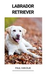 Labrador Retriever - Paul Van Dijk - 9798215463352
