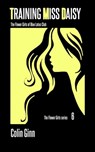 Training Miss Daisy - Colin Ginn - 9798215465035