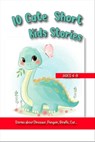 10 Cute Short Kids Stories - Jennifer Evelyn Ballison - 9798215468951