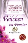 Veilchen am Fenster - Vera Lúcia Marinzeck de Carvalho ; Die Romanze von Patrícia ; María Fernanda Yauri - 9798215472347