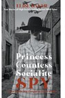 Princess, Countess, Socialite Spy - Elise Baker - 9798215475416