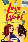Love Where You Work Boxed Set, Books 1-3: Love Where You Work, Pivot, & Courtship - Anna Pulley - 9798215476154
