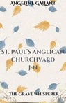 St. Paul's Anglican Churchyard J - N - Angeline Gallant - 9798215524299