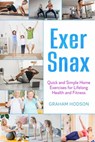 ExerSnax - Graham Hodson - 9798215531471