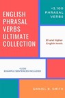English Phrasal Verbs Ultimate Collection - Daniel B. Smith - 9798215532201