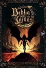La Biblia de los Caídos. Tomo 2 del testamento de Nilia - Fernando Trujillo - 9798215542040