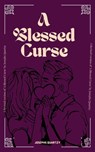 A Blessed Curse - Josephs Quartzy - 9798215564134