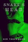 Snake's Head - Sem Thornwood - 9798215585498
