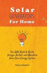 Solar Generators for Homes - Shaun Hopkins - 9798215612996