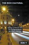 The Rich Cultural Heritage of Poland - T,  Kiki - 9798215623275