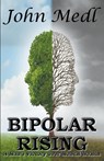 Bipolar Rising - John Medl - 9798215634998