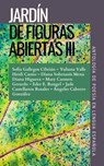 Jardín de figuras abiertas III. Antología de poesía en lengua española, de Varios Autores - Varios Autores - 9798215650189