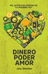Dinero Poder Amor - Joss Sheldon - 9798215660232