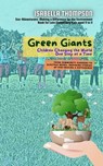 Green Giants-Children Changing the World One Step at a Time - Isabella Thompson - 9798215694053