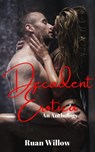 Decadent Erotica An Anthology - Ruan Willow - 9798215719435