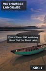 Vietnamese Language Pride of Place - T,  Kiki - 9798215721704