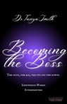 Becoming the Boss - Tanya Smith - 9798215722343
