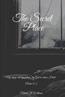 The Secret Place - Patricia J Williams - 9798215724859